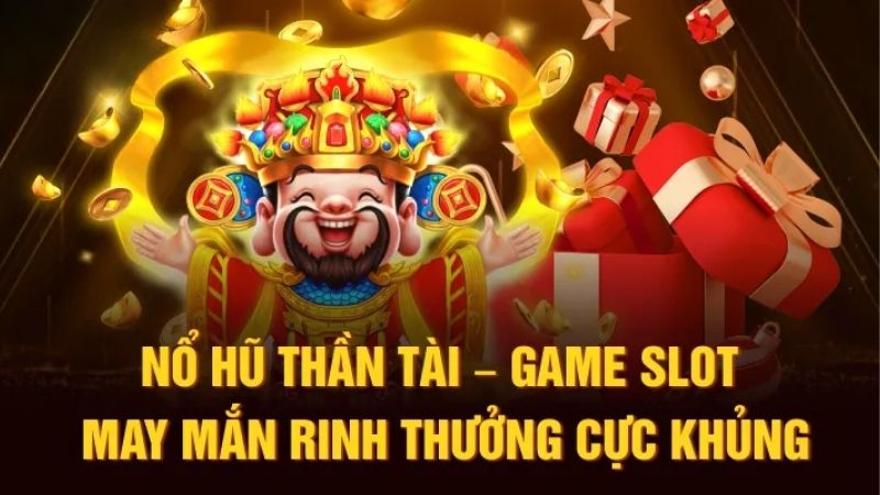 Bí Quyết Nổ Hũ Thần Tài 23win Giúp Bạn Trúng Lớn Mỗi Ngày